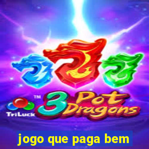 jogo que paga bem