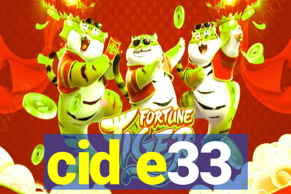 cid e33