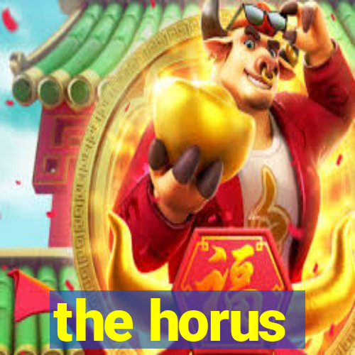 the horus