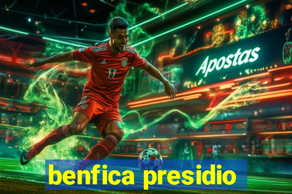 benfica presidio