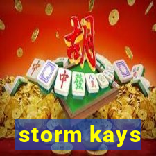 storm kays