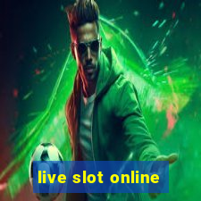 live slot online