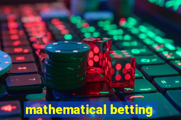 mathematical betting