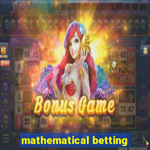 mathematical betting