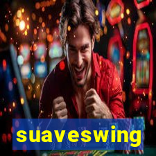 suaveswing