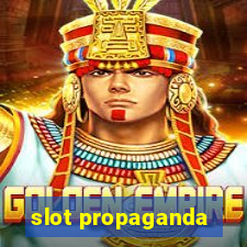 slot propaganda