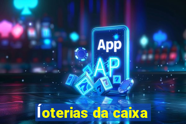 ĺoterias da caixa