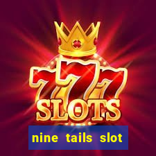 nine tails slot free play