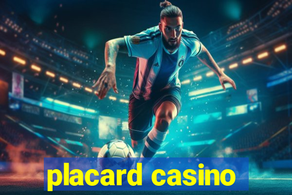 placard casino