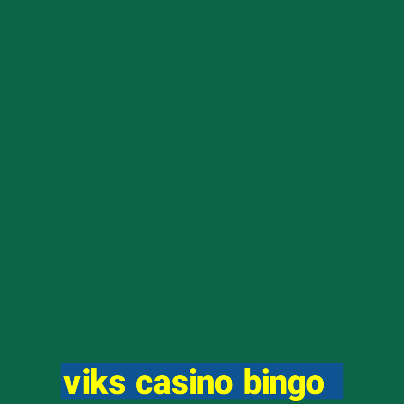 viks casino bingo