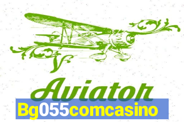 Bg055comcasino