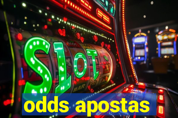 odds apostas