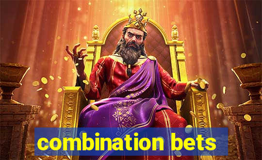 combination bets