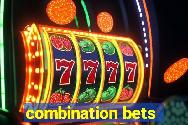 combination bets