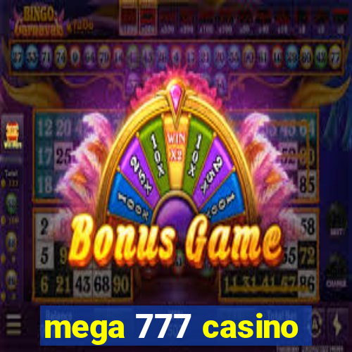 mega 777 casino