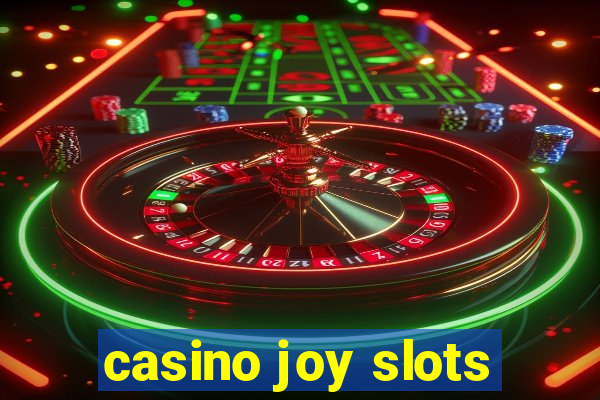 casino joy slots