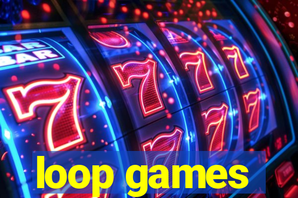 loop games