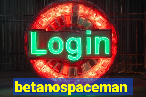 betanospaceman