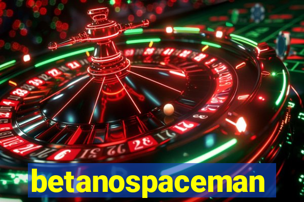 betanospaceman