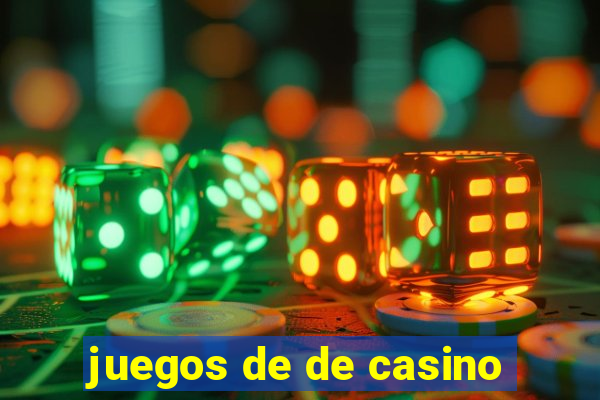 juegos de de casino