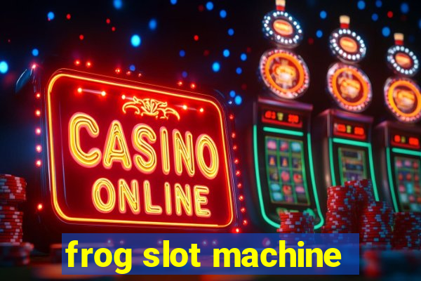 frog slot machine