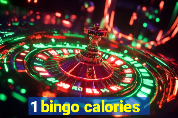 1 bingo calories