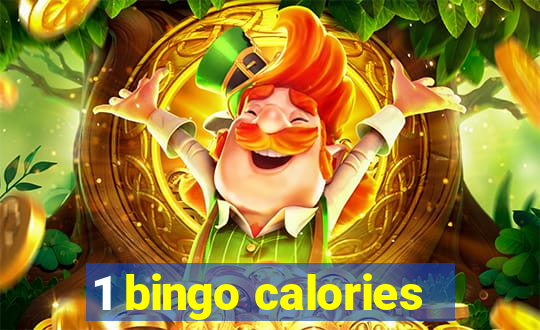 1 bingo calories