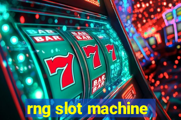 rng slot machine