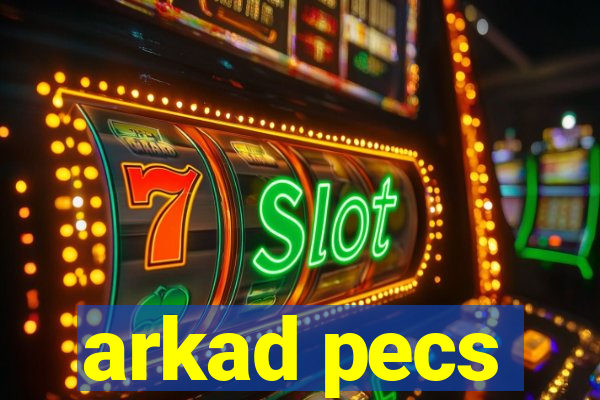 arkad pecs