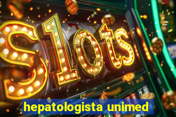 hepatologista unimed