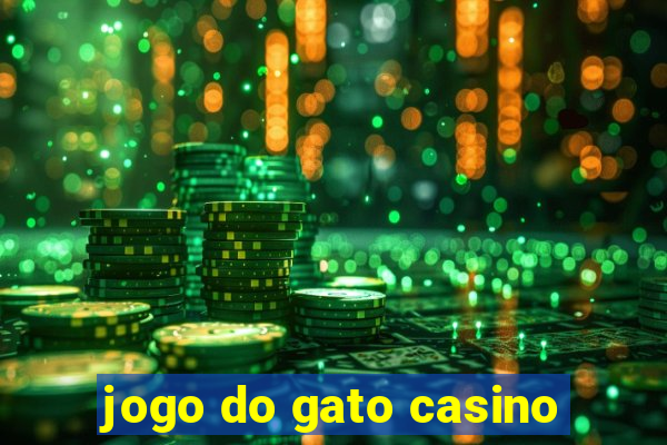 jogo do gato casino