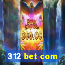 312 bet com