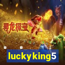 luckyking5