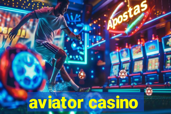 aviator casino