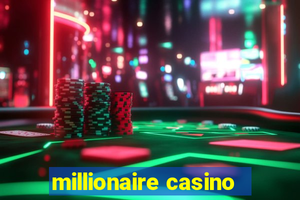 millionaire casino