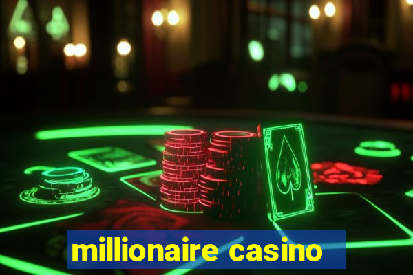 millionaire casino