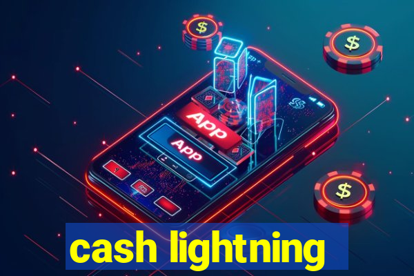 cash lightning