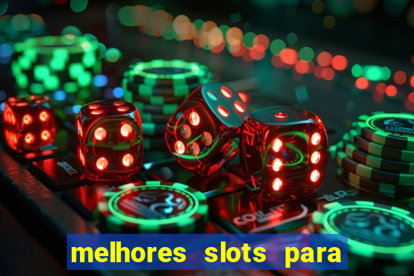 melhores slots para ganhar dinheiro betano