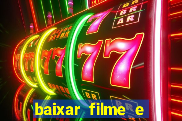 baixar filme e series mp4