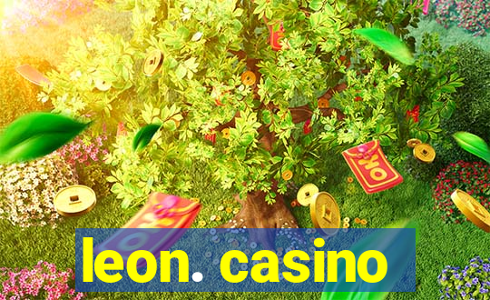 leon. casino