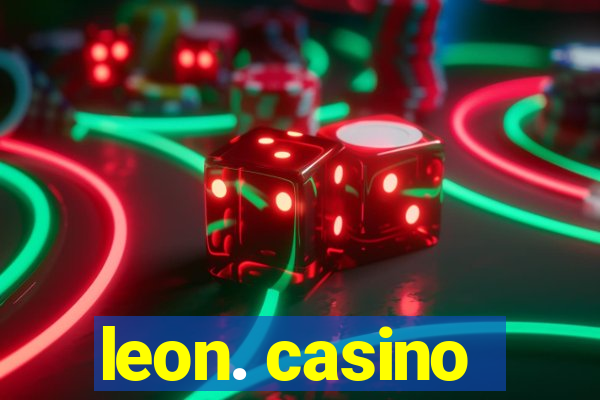 leon. casino