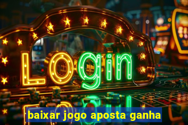 baixar jogo aposta ganha