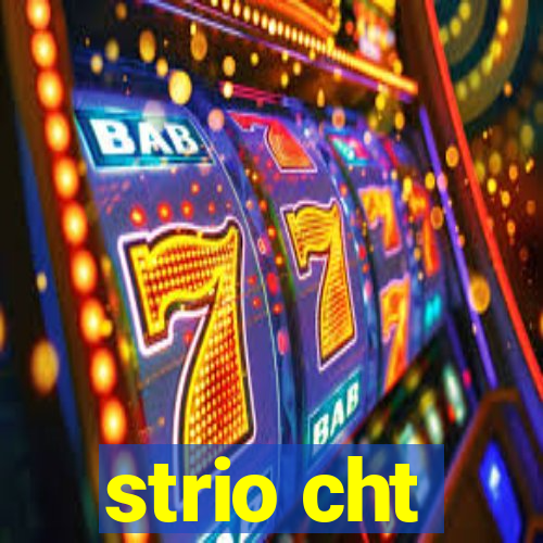 strio cht