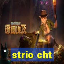 strio cht