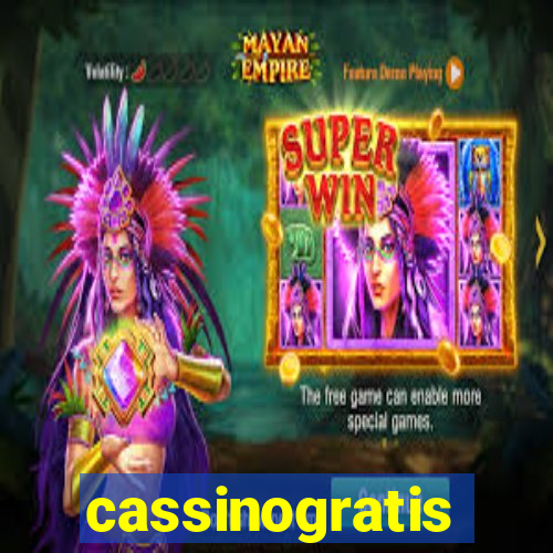 cassinogratis