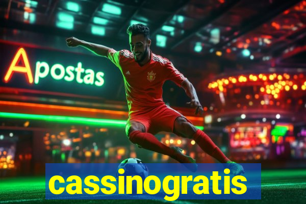 cassinogratis