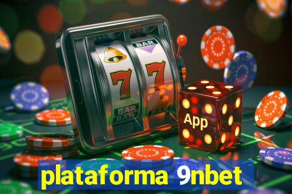 plataforma 9nbet