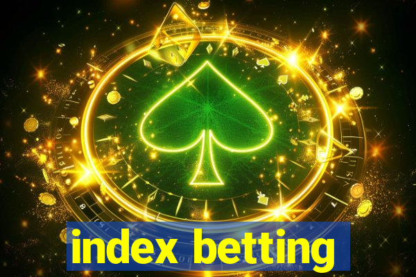 index betting