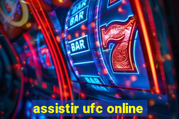 assistir ufc online