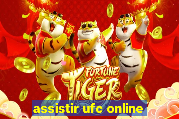 assistir ufc online